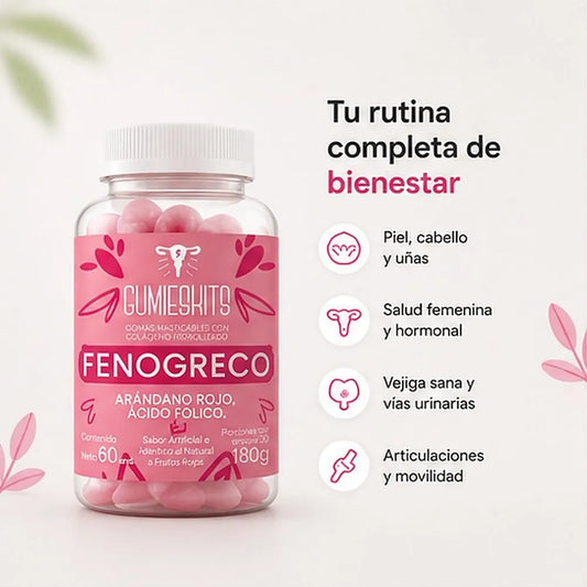 Gomas de Fenogreco - Una rutina para sentirte y verte mejor.